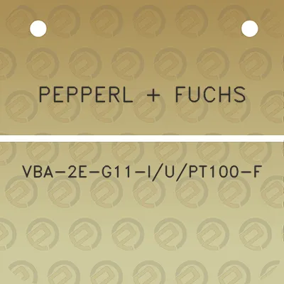 pepperl-fuchs-vba-2e-g11-iupt100-f