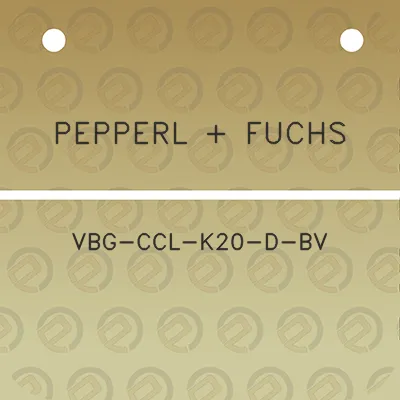 pepperl-fuchs-vbg-ccl-k20-d-bv