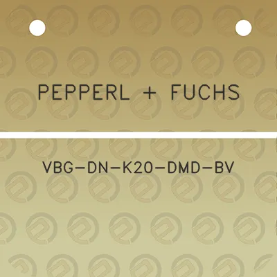 pepperl-fuchs-vbg-dn-k20-dmd-bv