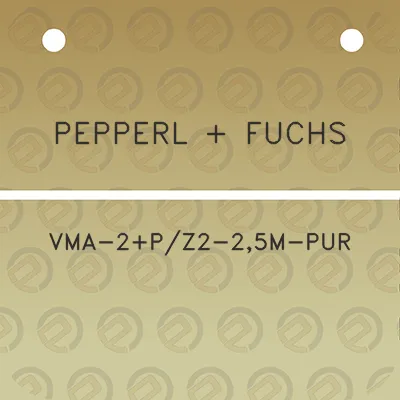 pepperl-fuchs-vma-2pz2-25m-pur