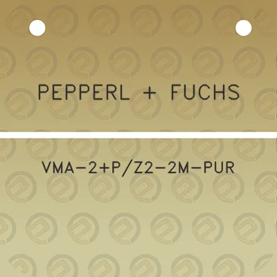 pepperl-fuchs-vma-2pz2-2m-pur