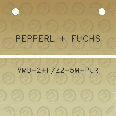 pepperl-fuchs-vmb-2pz2-5m-pur