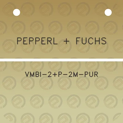 pepperl-fuchs-vmbi-2p-2m-pur