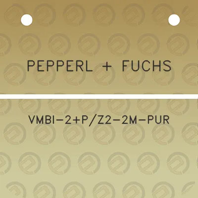 pepperl-fuchs-vmbi-2pz2-2m-pur