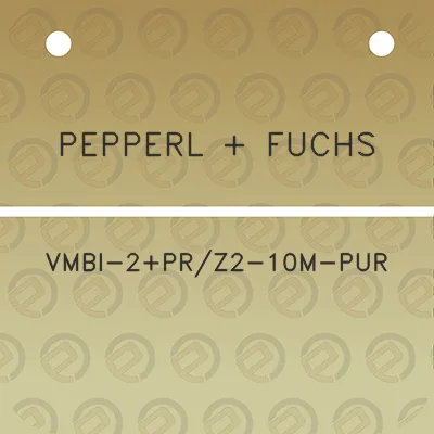 pepperl-fuchs-vmbi-2prz2-10m-pur