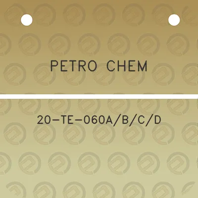 petro-chem-20-te-060abcd