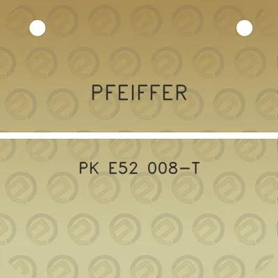 pfeiffer-pk-e52-008-t