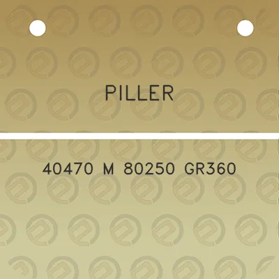 piller-40470-m-80250-gr360