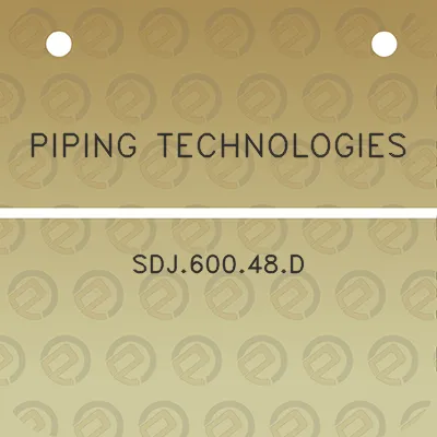 piping-technologies-sdj60048d