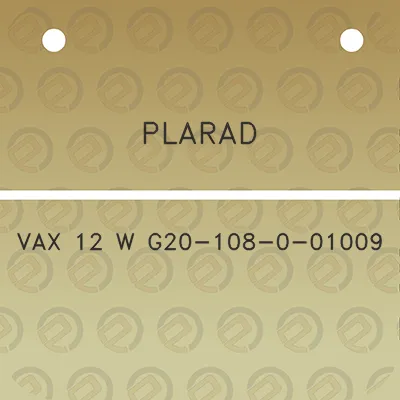 plarad-vax-12-w-g20-108-0-01009