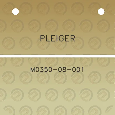 pleiger-m0350-08-001