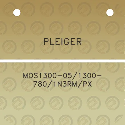 pleiger-mos1300-051300-7801n3rmpx