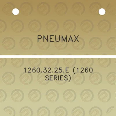 pneumax-12603225e-1260-series