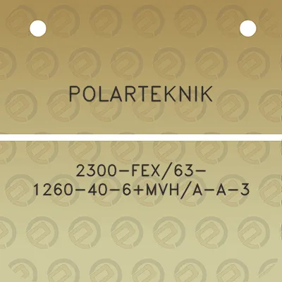 polarteknik-2300-fex63-1260-40-6mvha-a-3