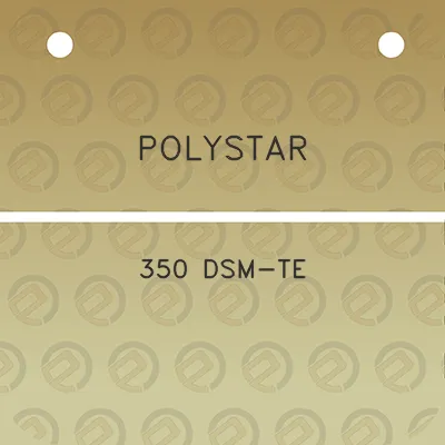 polystar-350-dsm-te