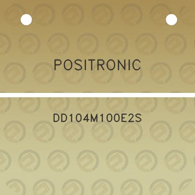 positronic-dd104m100e2s