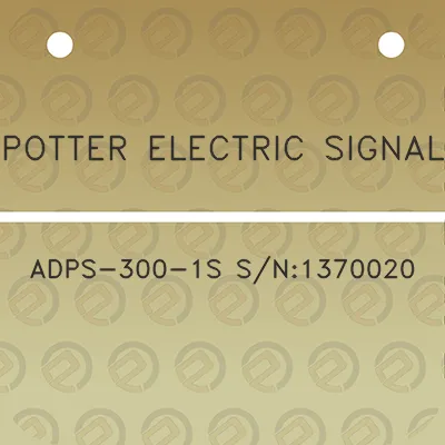 potter-electric-signal-adps-300-1s-sn1370020