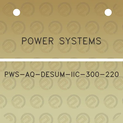 power-systems-pws-aq-desum-iic-300-220