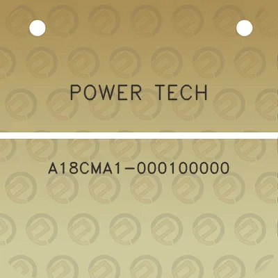 power-tech-a18cma1-000100000