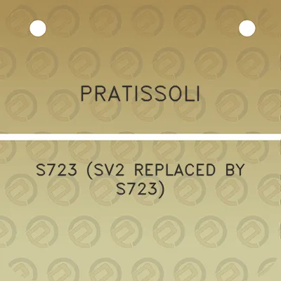 pratissoli-s723-sv2-replaced-by-s723