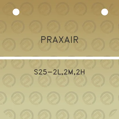 praxair-s25-2l2m2h