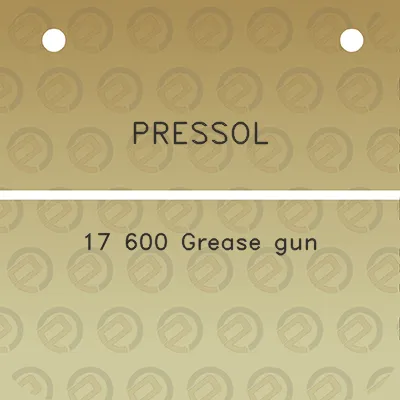 pressol-17-600-grease-gun