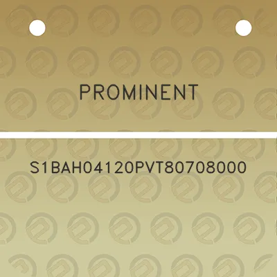 prominent-s1bah04120pvt80708000