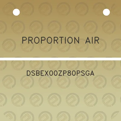 proportion-air-dsbex00zp80psga