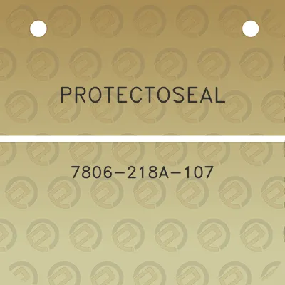 protectoseal-7806-218a-107