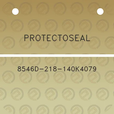 protectoseal-8546d-218-140k4079