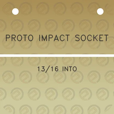 proto-impact-socket-1316-into