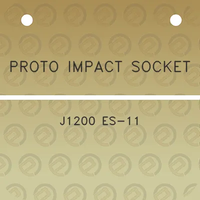 proto-impact-socket-j1200-es-11