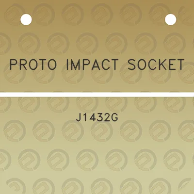 proto-impact-socket-j1432g