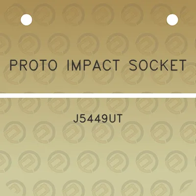 proto-impact-socket-j5449ut