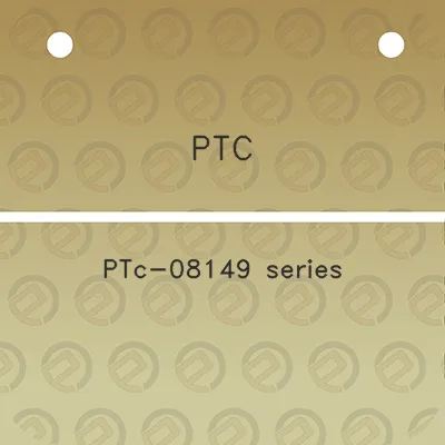 ptc-ptc-08149-series