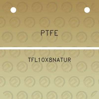 ptfe-tfl10x8natur