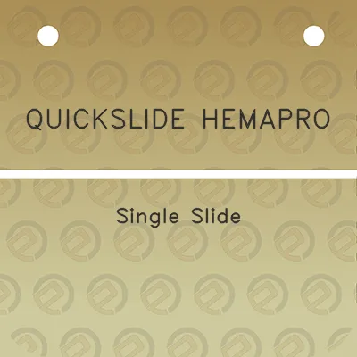 quickslide-hemapro-single-slide