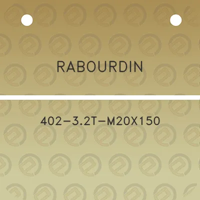 rabourdin-402-32t-m20x150