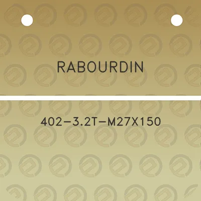 rabourdin-402-32t-m27x150