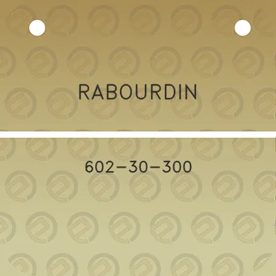 rabourdin-602-30-300