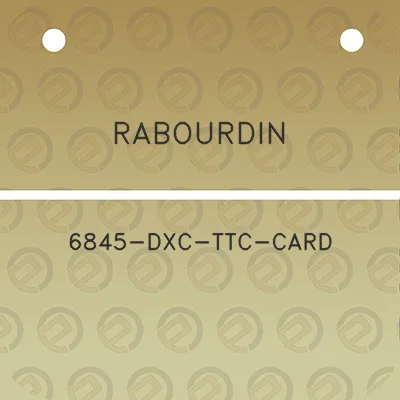 rabourdin-6845-dxc-ttc-card