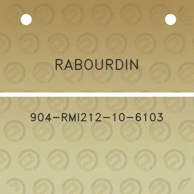 rabourdin-904-rmi212-10-6103