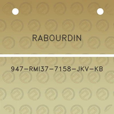 rabourdin-947-rmi37-7158-jkv-kb