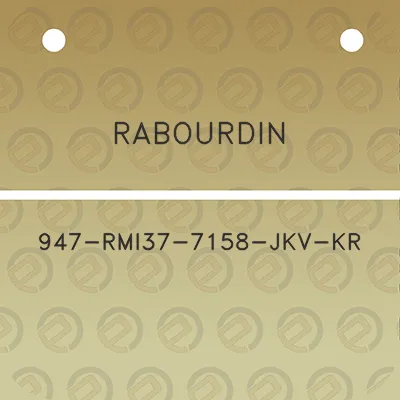 rabourdin-947-rmi37-7158-jkv-kr