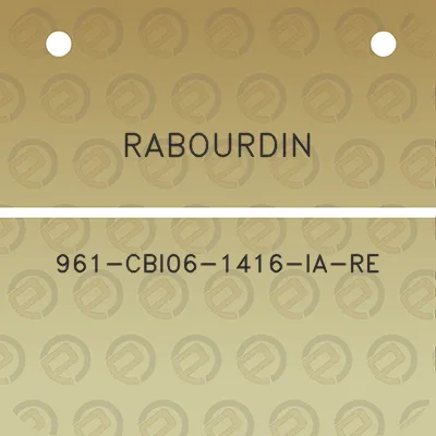 rabourdin-961-cbi06-1416-ia-re