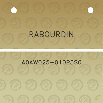 rabourdin-a0aw025-010p3s0