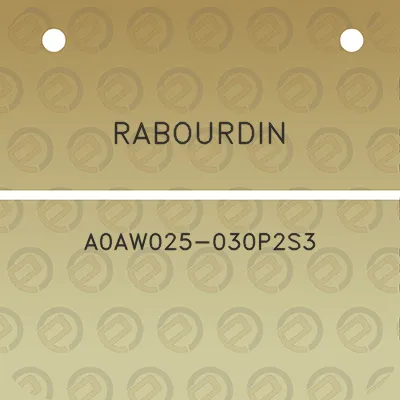 rabourdin-a0aw025-030p2s3