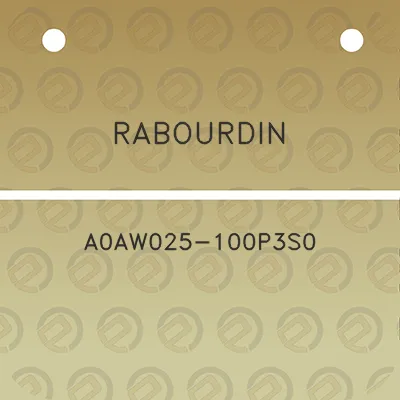 rabourdin-a0aw025-100p3s0