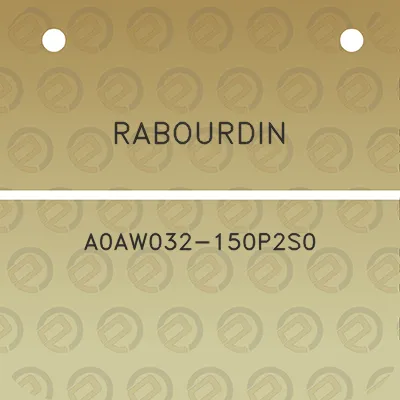 rabourdin-a0aw032-150p2s0