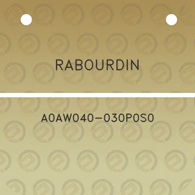 rabourdin-a0aw040-030p0s0